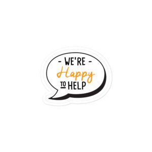 We're happy to help