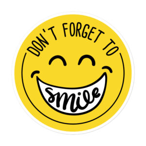 Don't forget to smile